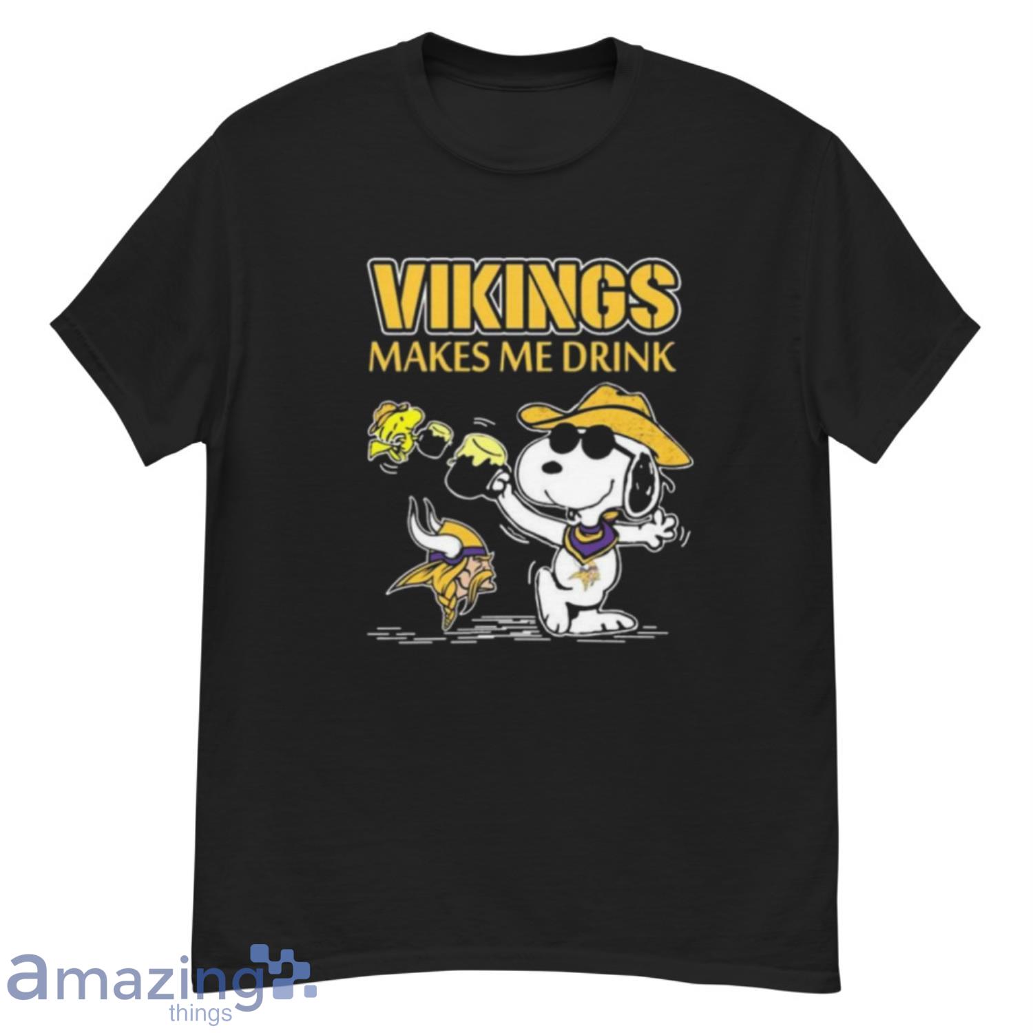 Minnesota Vikings Makes Me Drink Snoopy And Woodstock T-Shirt - T