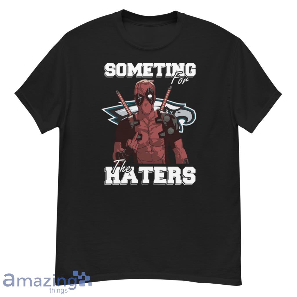 Some Time For The Haters Philadelphia Eagles NFL Shirt image Some Time For The Haters Philadelphia Eagles NFL Shirt - G500 Men’s Classic T-Shirt