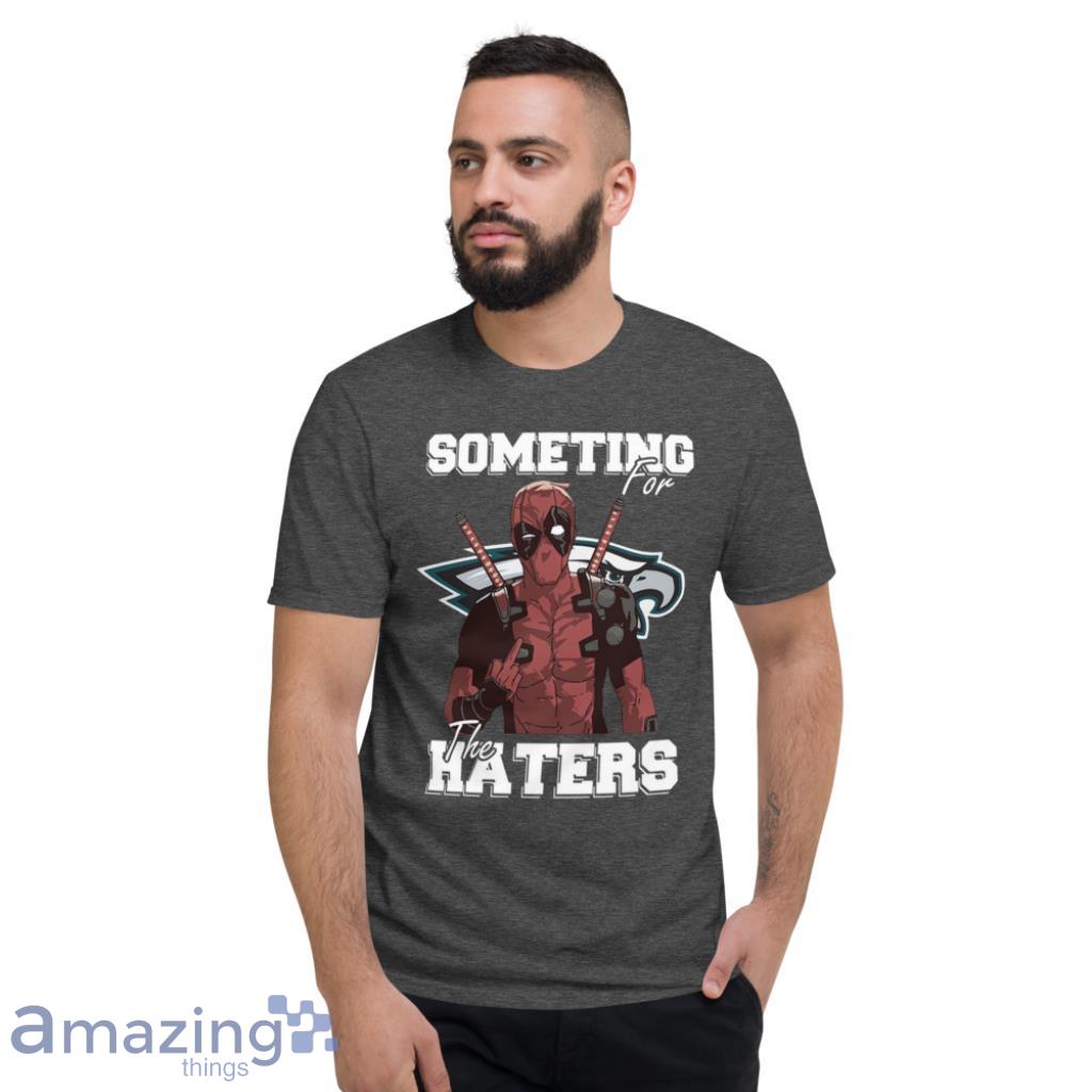 Some Time For The Haters Philadelphia Eagles NFL Shirt image Some Time For The Haters Philadelphia Eagles NFL Shirt - Short Sleeve T-Shirt-1