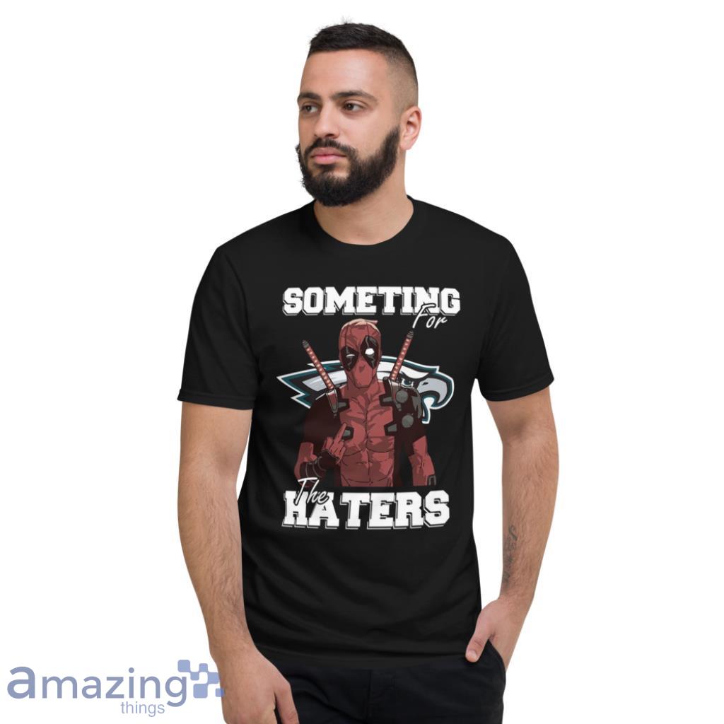 Some Time For The Haters Philadelphia Eagles NFL Shirt image Some Time For The Haters Philadelphia Eagles NFL Shirt - Short Sleeve T-Shirt