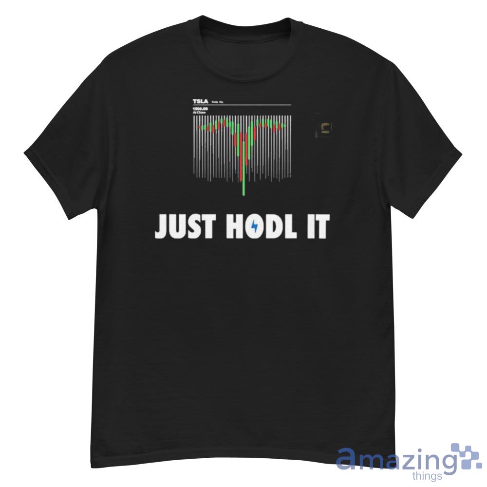 Teslaconomics Just Hodl It Shirt For Men Women - G500 Men’s Classic T-Shirt Teslaconomics Just Hodl It Shirt For Men Women - G500 Men’s Classic T-Shirt