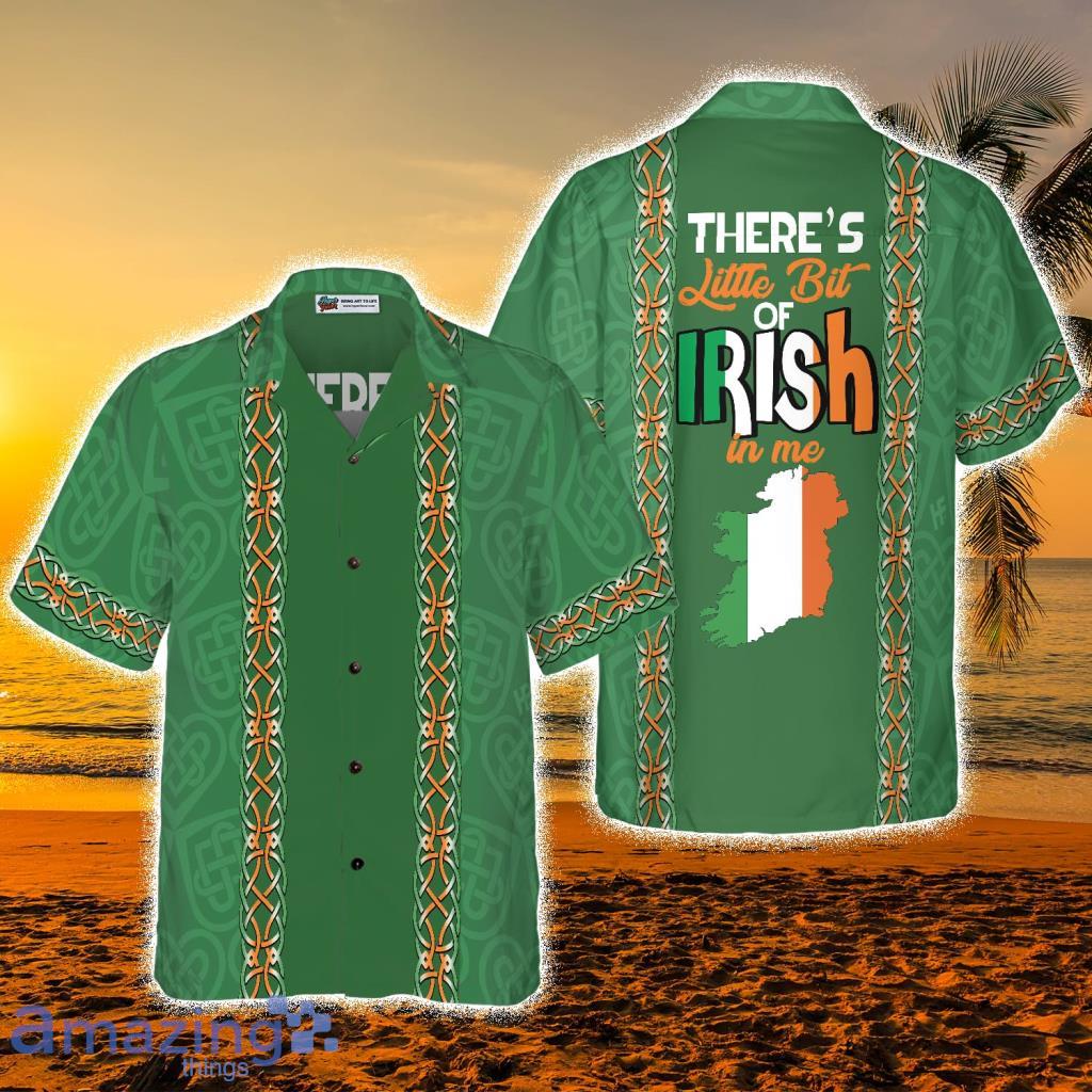 There’s A Little Bit Of Irish In Me Ireland Hawaiian Shirt - There’s A Little Bit Of Irish In Me Ireland Hawaiian Shirt There’s A Little Bit Of Irish In Me Ireland Hawaiian Shirt - There’s A Little Bit Of Irish In Me Ireland Hawaiian Shirt
