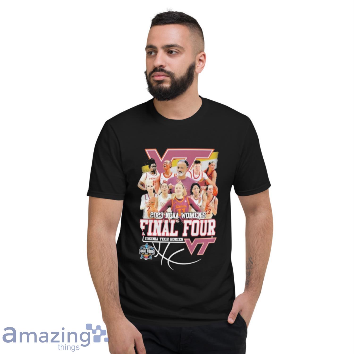 Virginia Tech Hokies Women’s Basketball 2023 NCAA Women’s Final Four shirt image Virginia Tech Hokies Women’s Basketball 2023 NCAA Women’s Final Four shirt - Short Sleeve T-Shirt