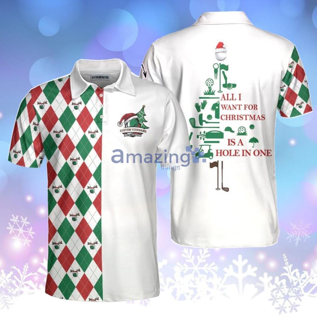 All I Want For Christmas Is A Hole In One Custom Polo Shirt Personalized Argyle - All I Want For Christmas Is A Hole In One Custom Polo Shirt Personalized Argyle