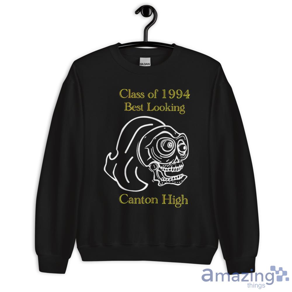 Class Of 1994 Best Looking Canton High Shirt Shir image Class Of 1994 Best Looking Canton High Shirt Shir - Unisex Crewneck Sweatshirt