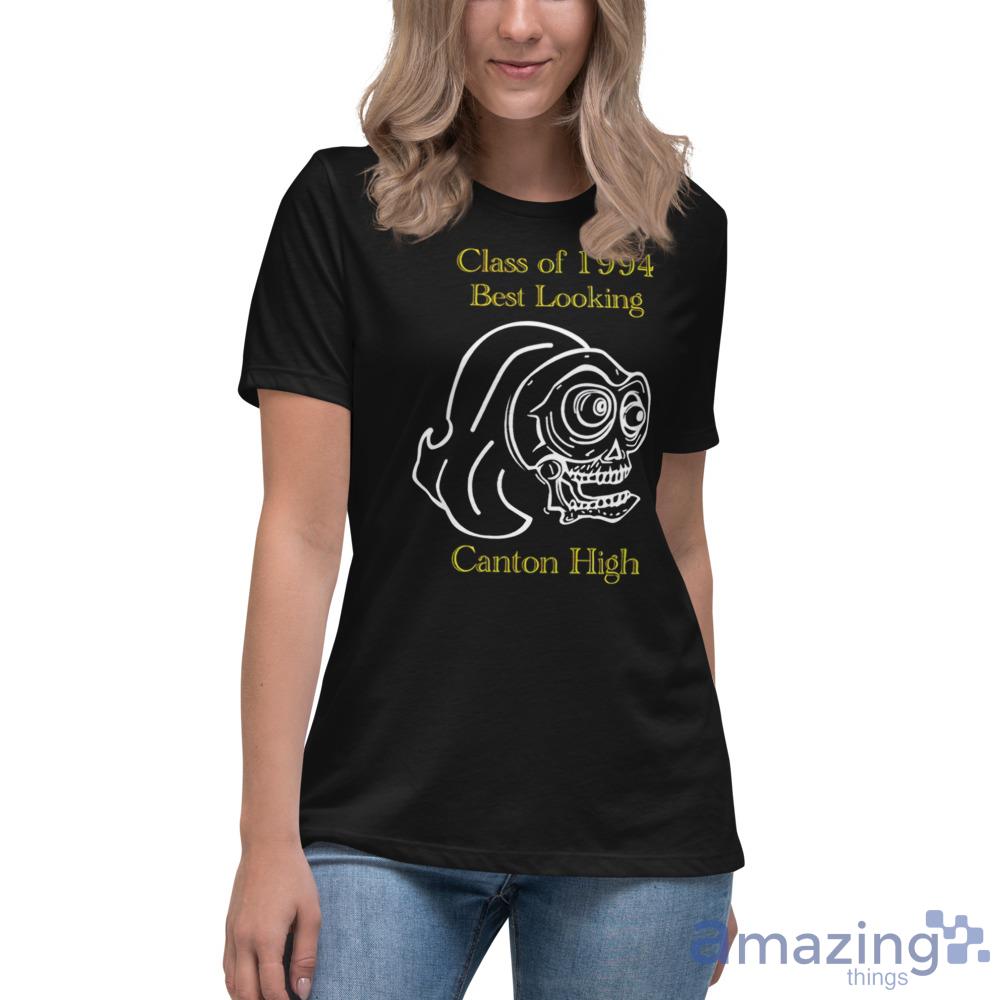 Class Of 1994 Best Looking Canton High Shirt Shir image Class Of 1994 Best Looking Canton High Shirt Shir - Womens Relaxed Short Sleeve Jersey Tee