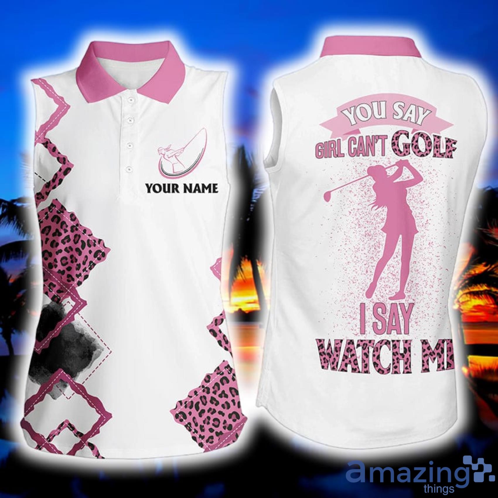 Custom Name Pink Leopard You Say Girl Can't Golf, I Say Watch Me Women's Sleeveless Polo Shirt Product Photo 1