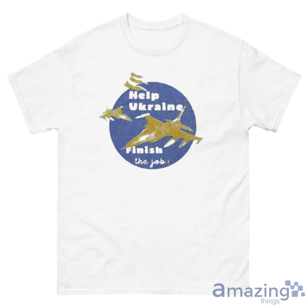 Help Ukraine Finish The Job T Shirt For Men And Women - 500 Men’s Classic Tee Gildan