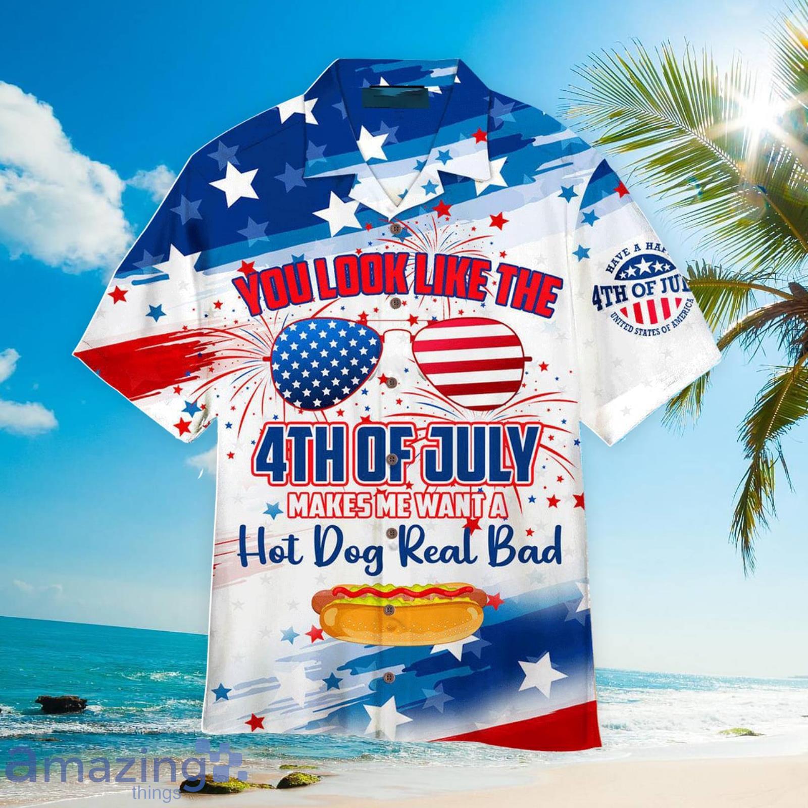 Hot Dog Real Bad You Look Like The 4th Of July Outfit Independence Day Patriotic Aloha Hawaiian Shirt Beach Gift Product Photo 1