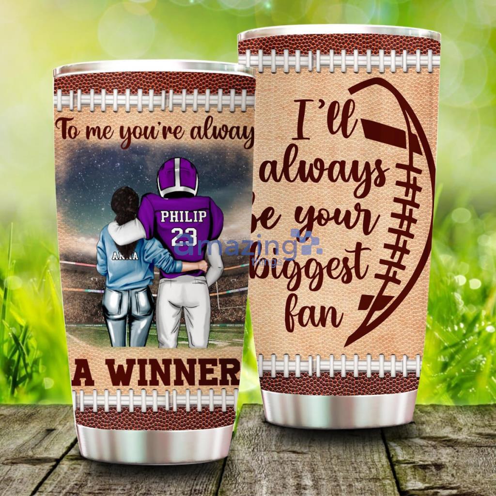 I'll Always Be Your Biggest Fan, Personalized Football Couple Tumbler - I'll Always Be Your Biggest Fan, Personalized Football Couple Tumbler