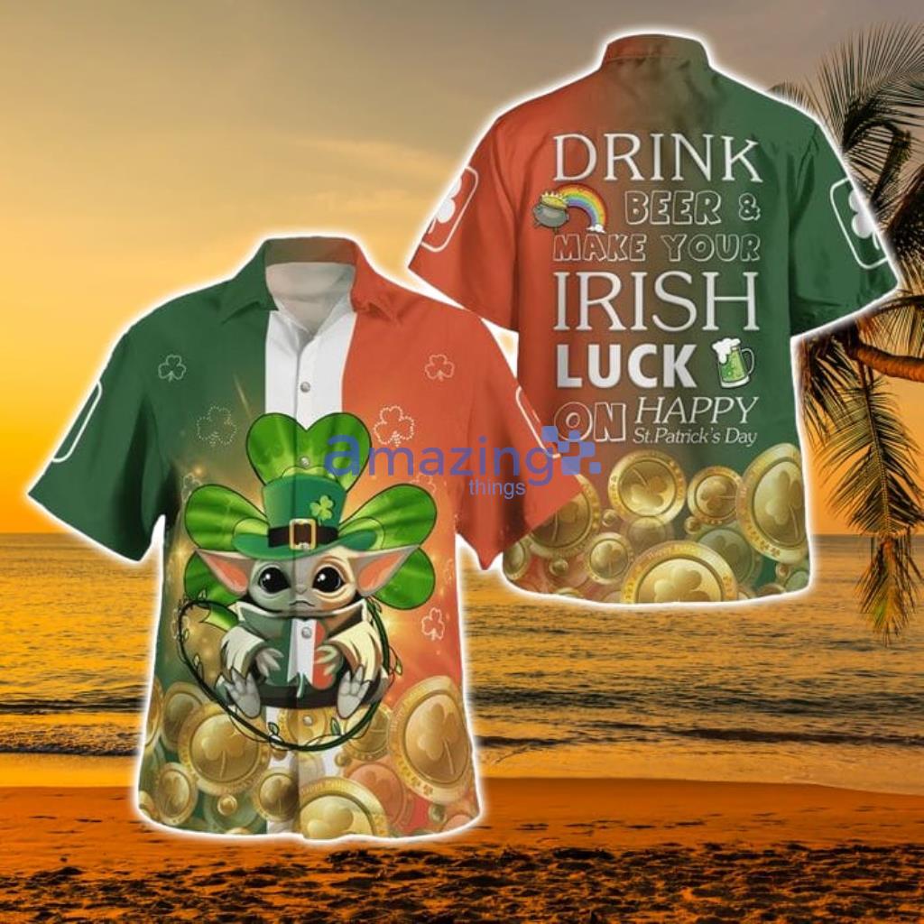 Make Your Irish Luck On Happy St. Patrick's Day Tropical Hawaiian Shirt - Make Your Irish Luck On Happy St. Patrick's Day Tropical Hawaiian Shirt