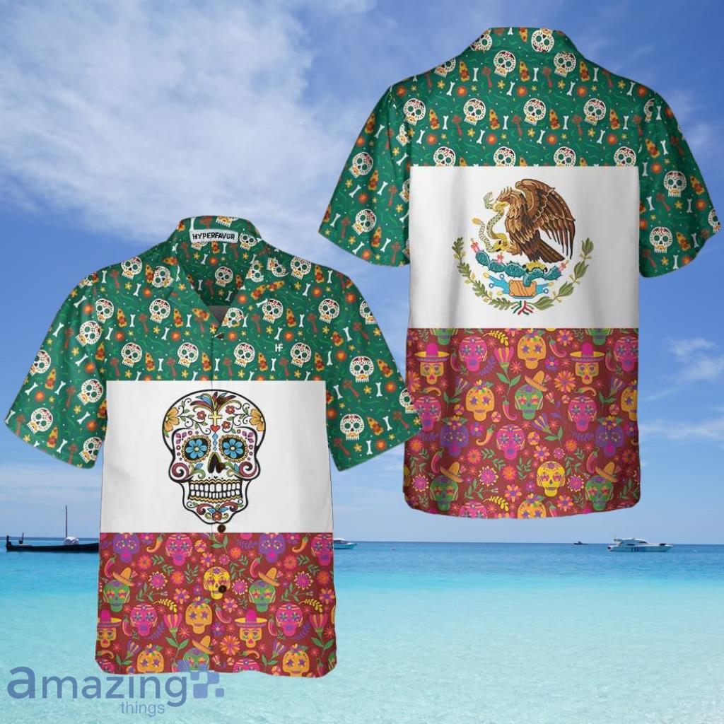 Mexico Flag Dia De Los Muertos Sugar Skull Hawaiian Shirt, Best Day Of The Dead Gift - Mexico Flag Dia De Los Muertos Sugar Skull Hawaiian Shirt, Best Day Of The Dead Gift