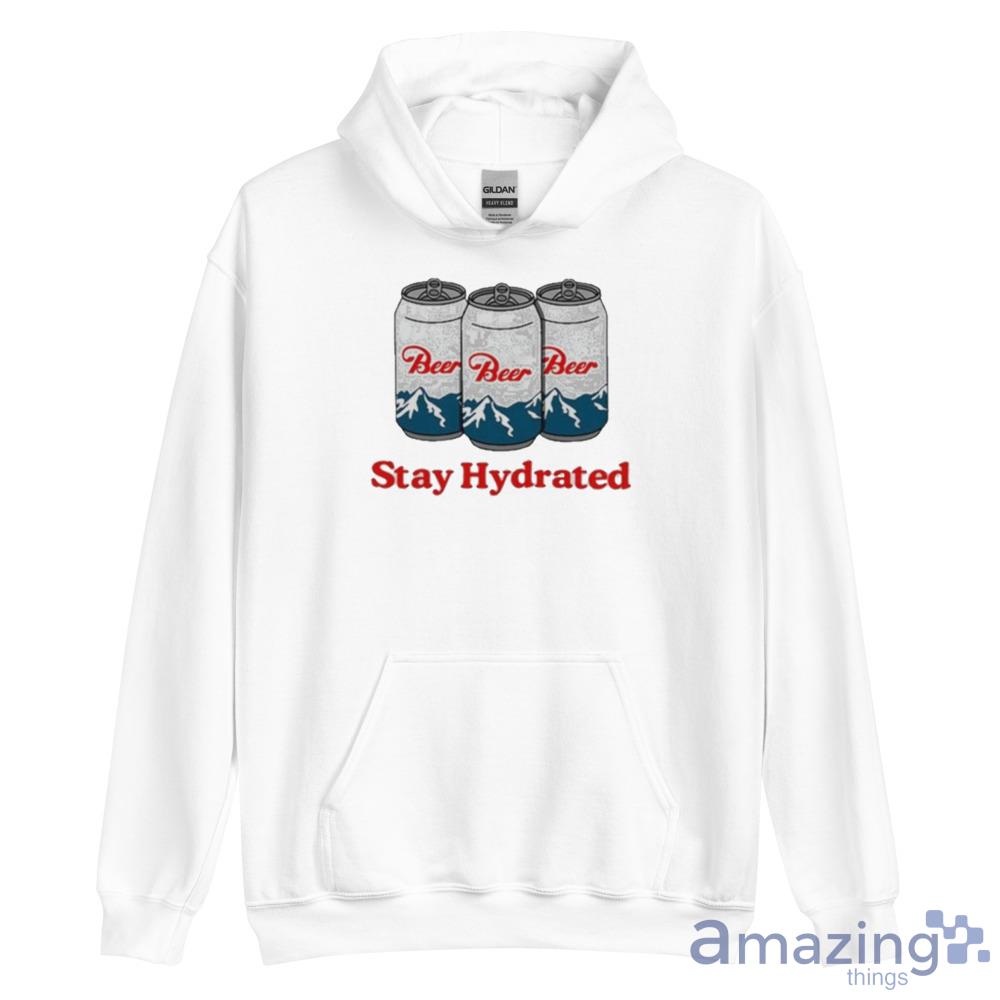 Middleclassfancy Stay Hydrated Beer Shirt For Men And Women T Shirt For Men And Women image Middleclassfancy Stay Hydrated Beer Shirt For Men And Women T Shirt For Men And Women - Unisex Heavy Blend Hooded Sweatshirt