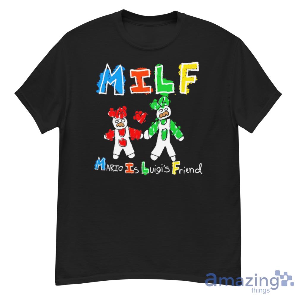 Milf Mario Is Luigis Friend Trending T-Shirt For Men And Women - G500 Men’s Classic T-Shirt