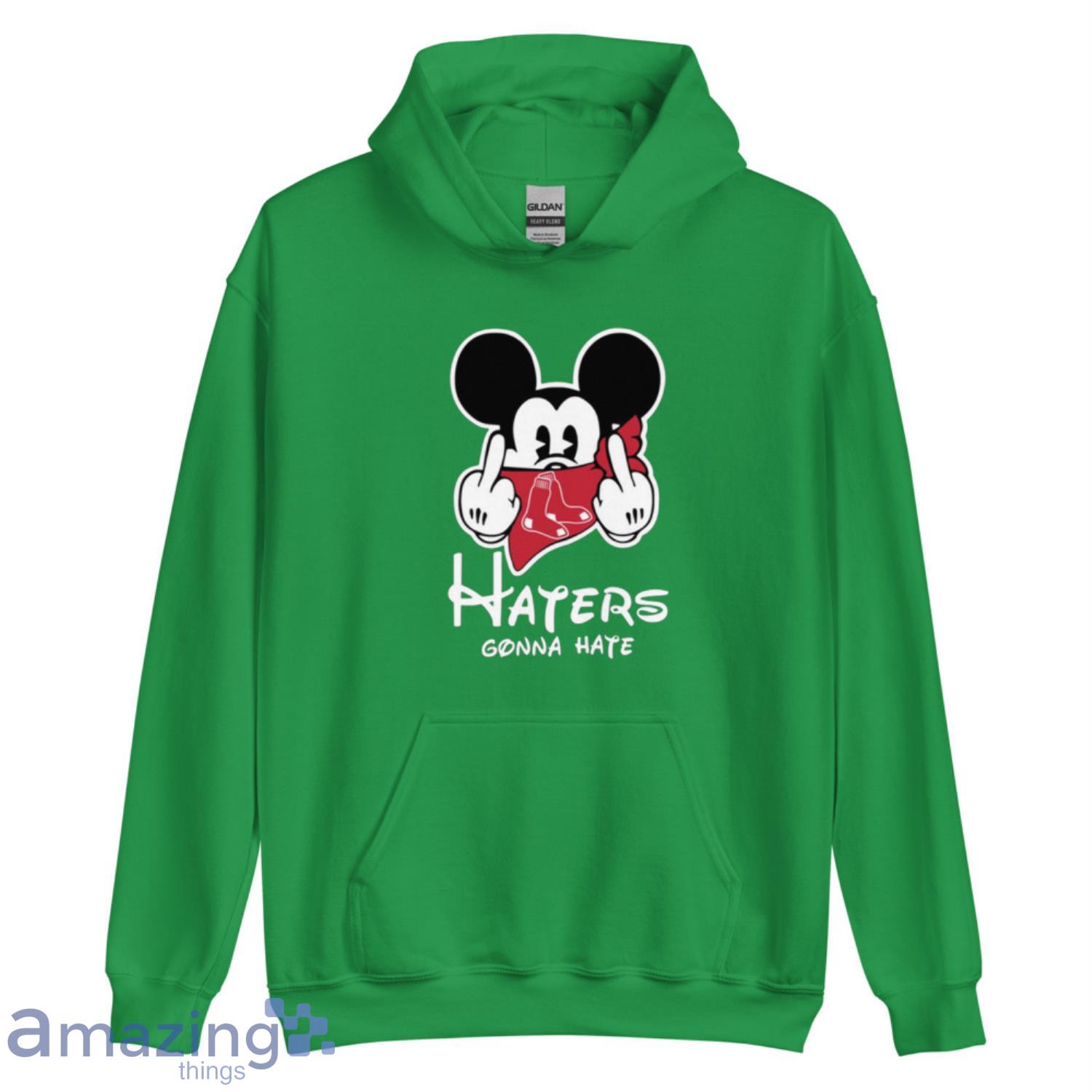 MLB Boston Red Sox Haters Gonna Hate Mickey Mouse Disney Baseball T-Shirt  Sweatshirt Hoodie