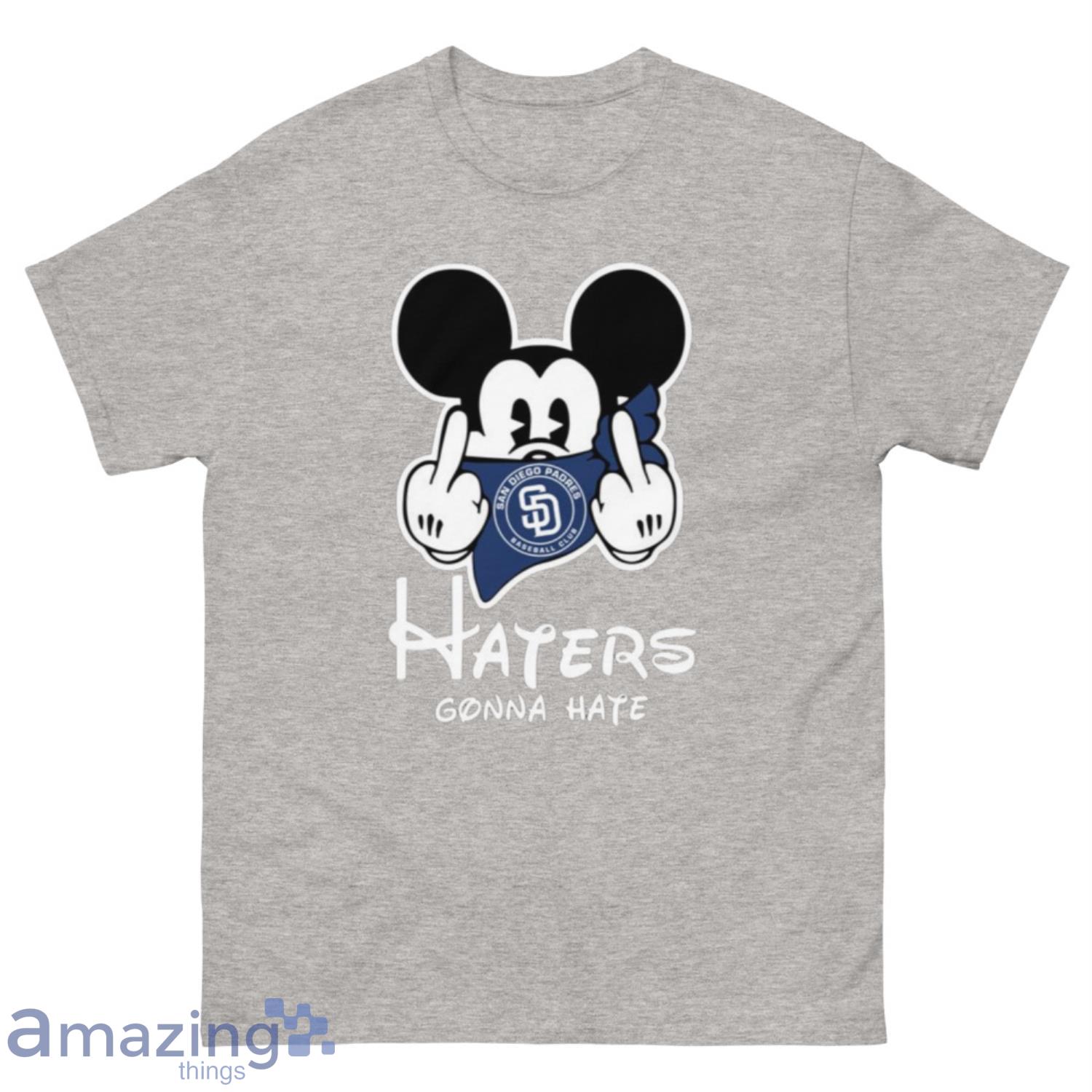 MLB San Diego Padres Haters Gonna Hate Mickey Mouse Disney Baseball T-Shirt Sweatshirt Hoodie - 500 Men’s Classic Tee Gildan-2