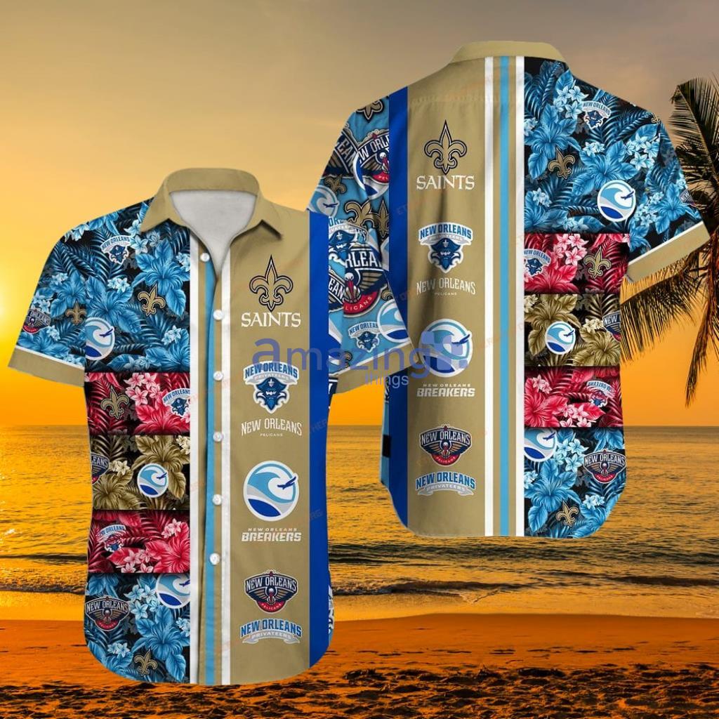 New Orleans Saints Orleans Pelicans New Orleans Privateers New Orleans  Breakers New Hawaii Shirt