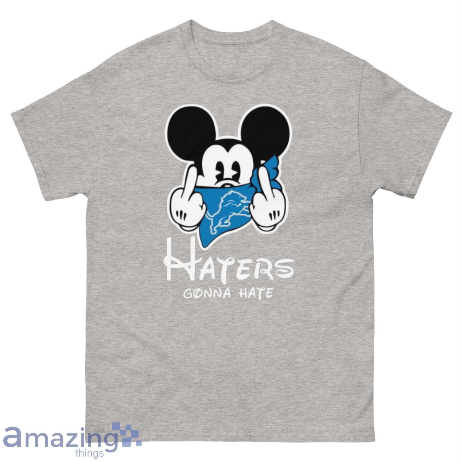 NFL Detroit Lions Haters Gonna Hate Mickey Mouse Disney Football T-Shirt Sweatshirt Hoodie - 500 Men’s Classic Tee Gildan-2