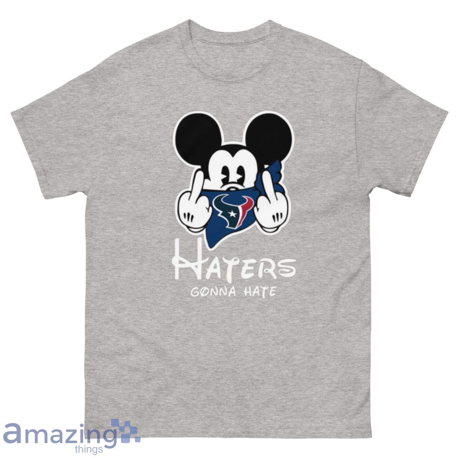 NFL Houston Texans Haters Gonna Hate Mickey Mouse Disney Football T-Shirt Sweatshirt Hoodie - 500 Men’s Classic Tee Gildan-2