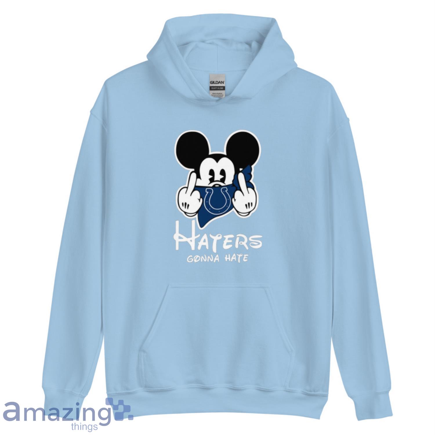 NFL Indianapolis Colts Haters Gonna Hate Mickey Mouse Disney Football T-Shirt  Sweatshirt Hoodie