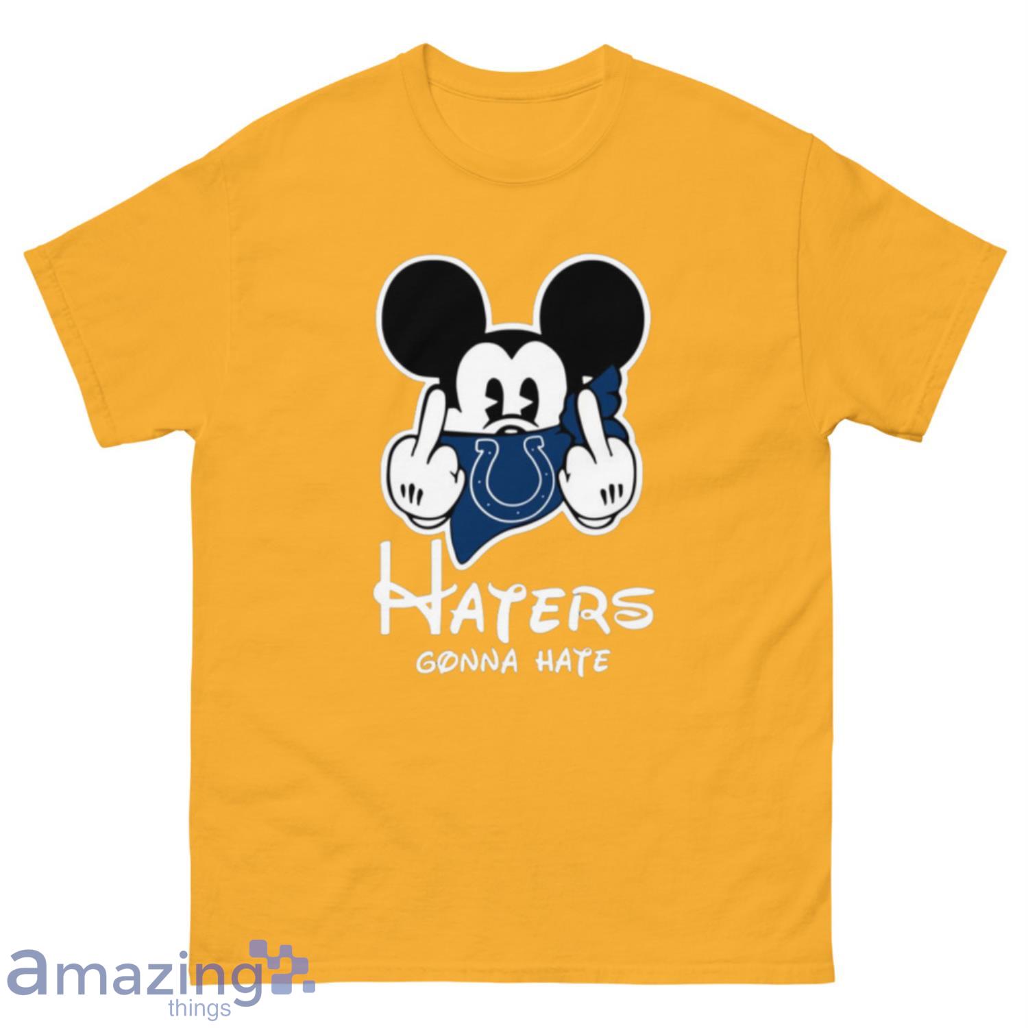 NFL Indianapolis Colts Haters Gonna Hate Mickey Mouse Disney Football T-Shirt Sweatshirt Hoodie - 500 Men’s Classic Tee Gildan-1