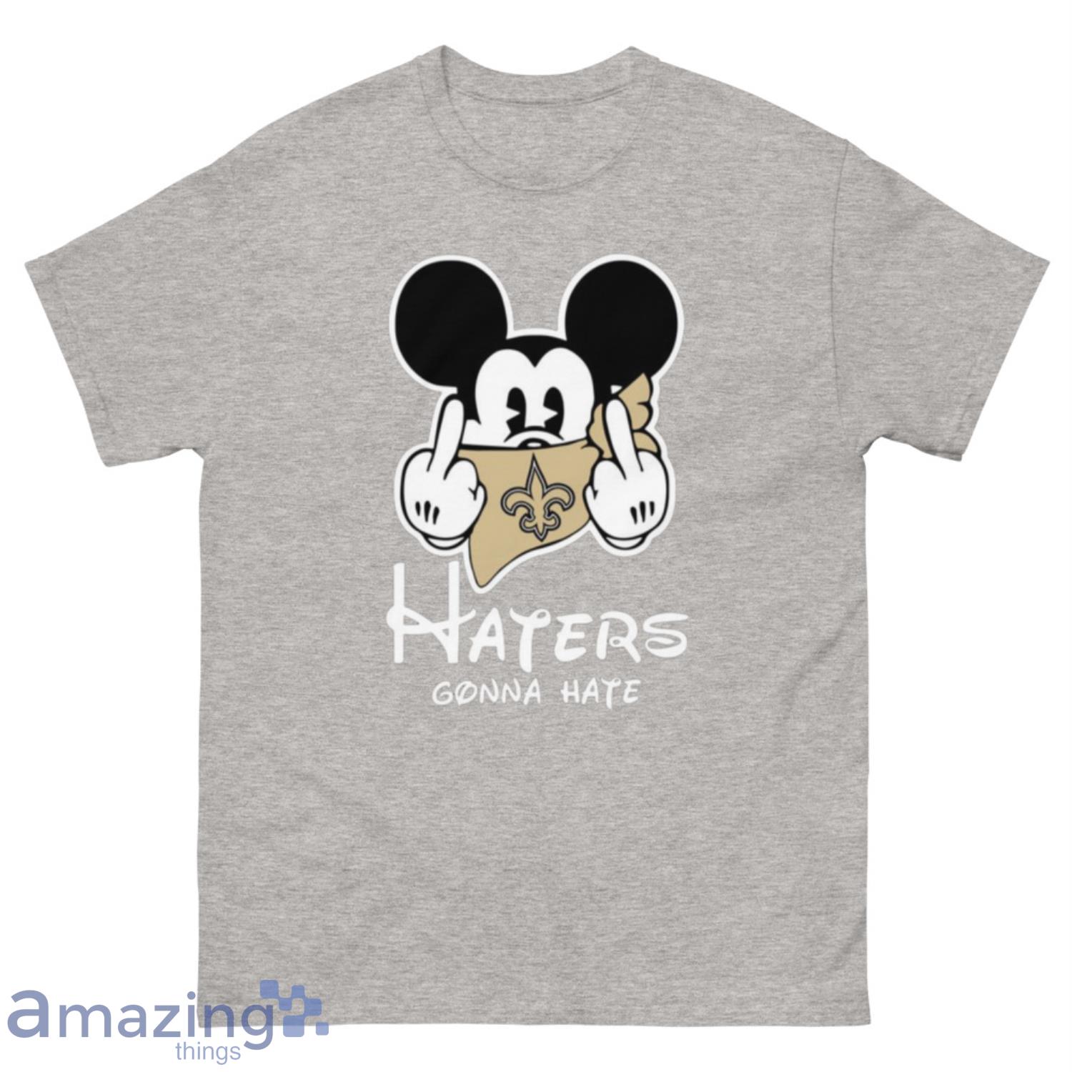 NFL New Orleans Saints Haters Gonna Hate Mickey Mouse Disney Football T-Shirt Sweatshirt Hoodie - 500 Men’s Classic Tee Gildan-2