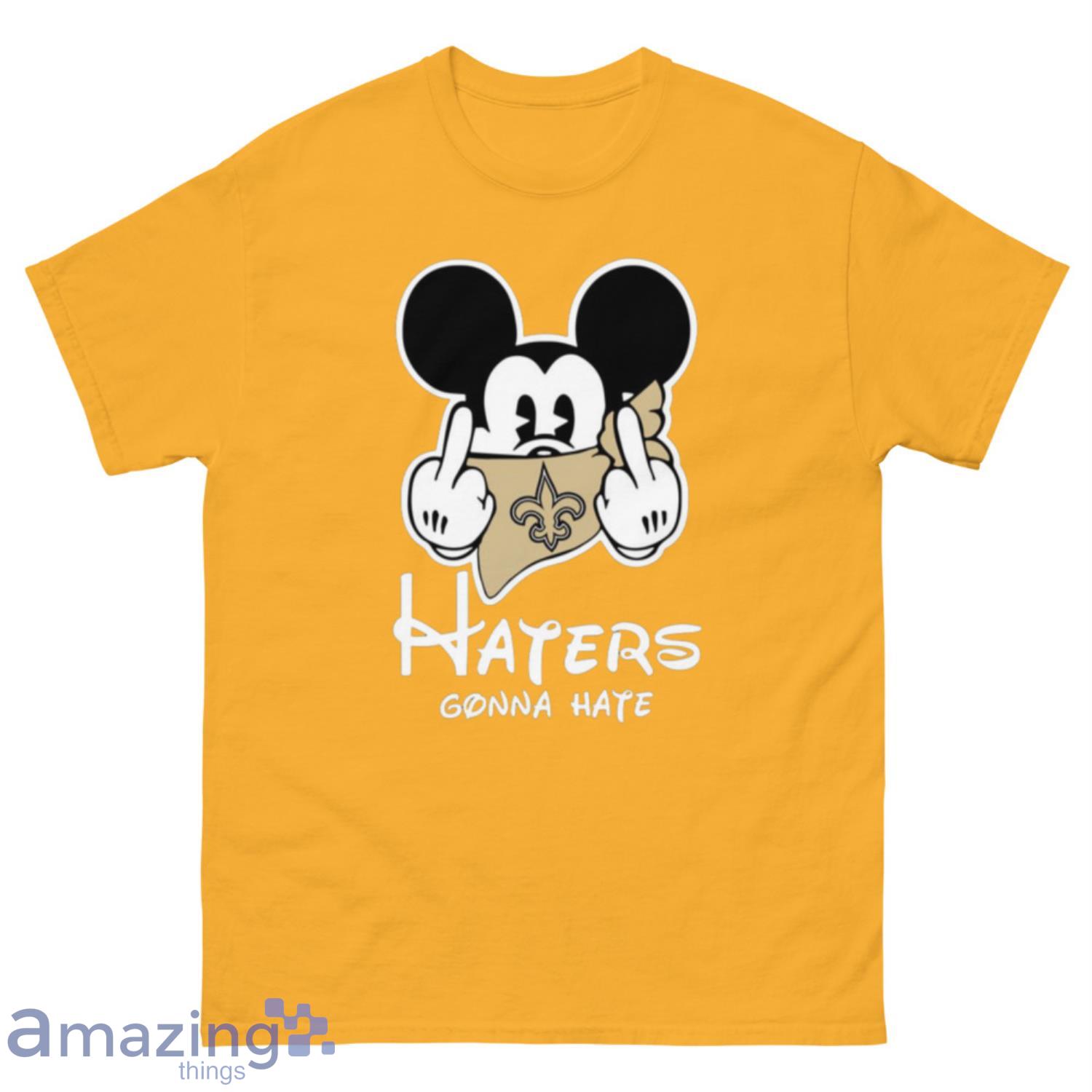 NFL New Orleans Saints Haters Gonna Hate Mickey Mouse Disney Football T-Shirt Sweatshirt Hoodie - 500 Men’s Classic Tee Gildan-1
