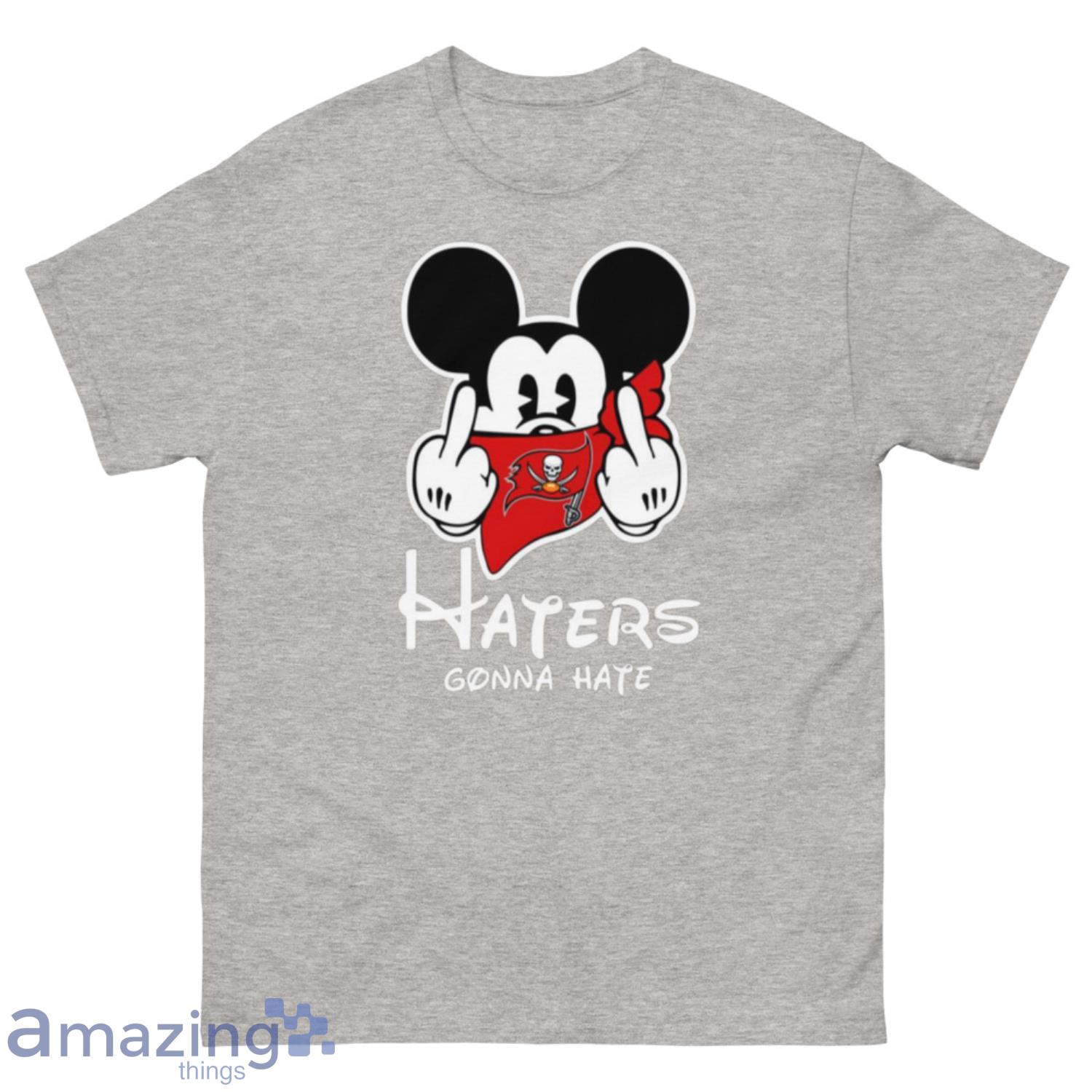 NFL Tampa Bay Buccaneers Haters Gonna Hate Mickey Mouse Disney Football T-Shirt Sweatshirt Hoodie - 500 Men’s Classic Tee Gildan-2