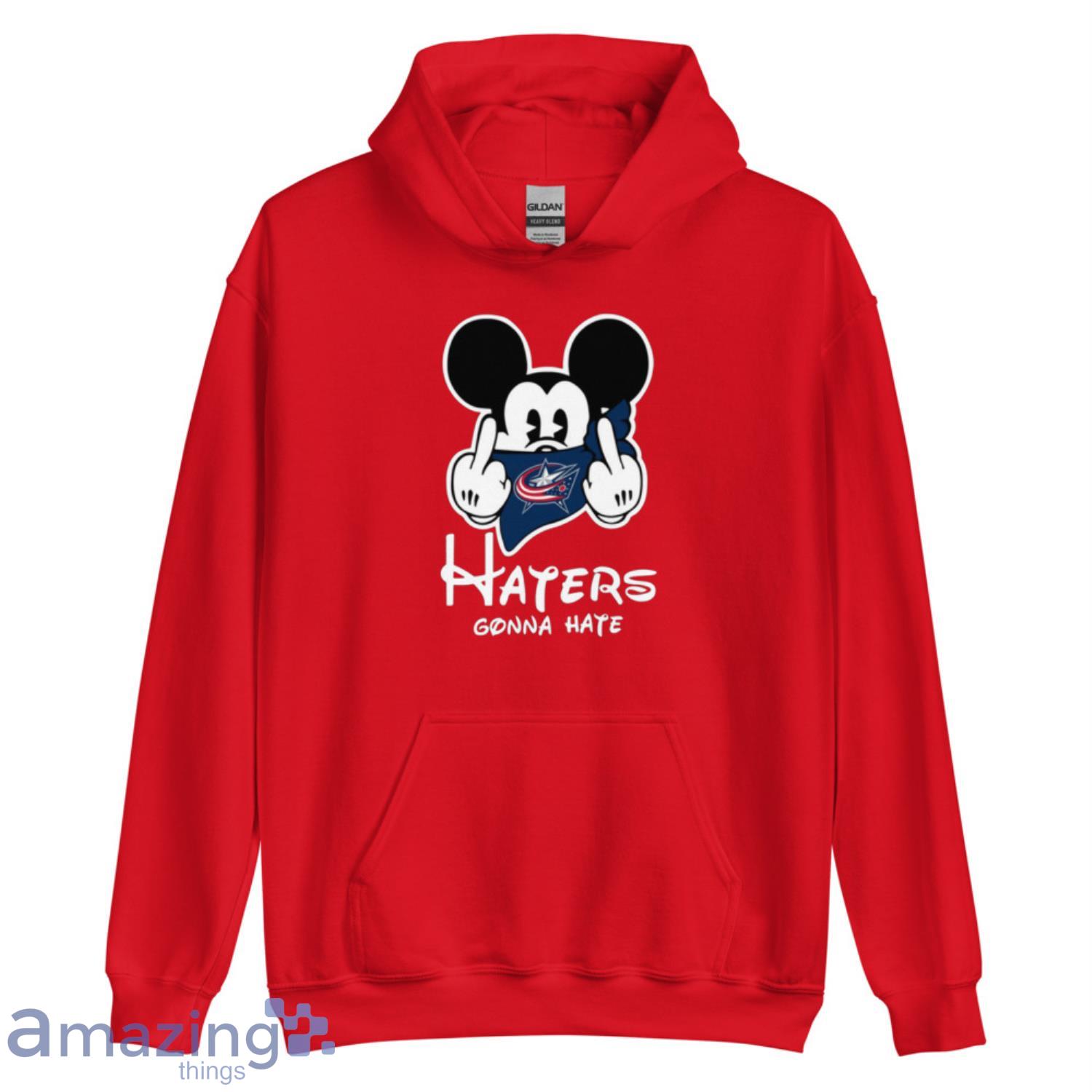 NHL Columbus Blue Jackets Haters Gonna Hate Mickey Mouse Disney Hockey T-Shirt  Sweatshirt Hoodie