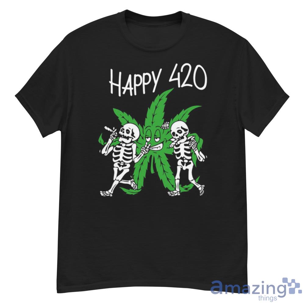 Skeletons Happy 420 Day Funny 420 Weed Shirt - G500 Men’s Classic T-Shirt