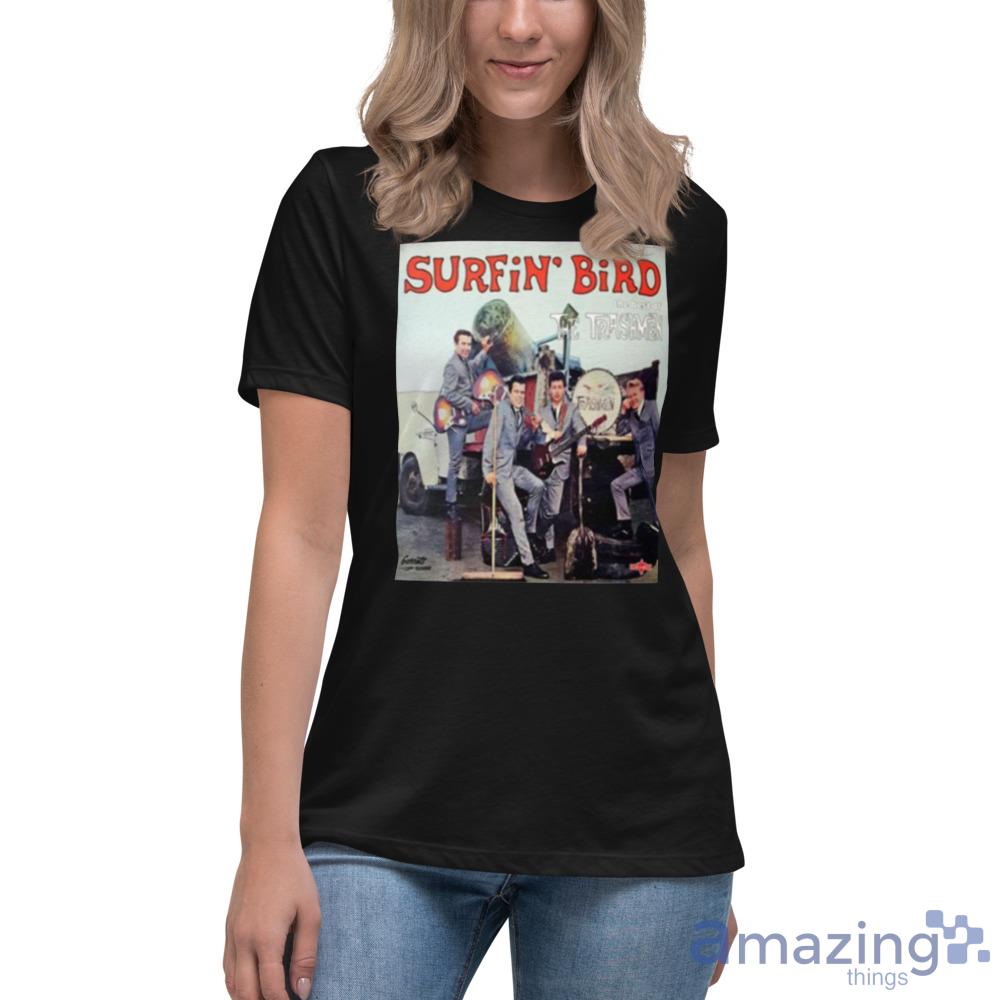 Surfin’ Bird The Trashmen Shirt Trending For Men And Women image Surfin’ Bird The Trashmen Shirt Trending For Men And Women Product Photo 11