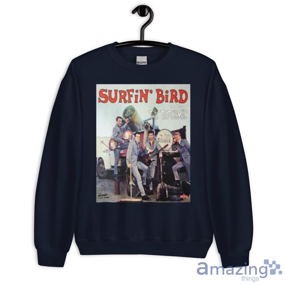 Surfin’ Bird The Trashmen Shirt Trending For Men And Women image Surfin’ Bird The Trashmen Shirt Trending For Men And Women Product Photo 5