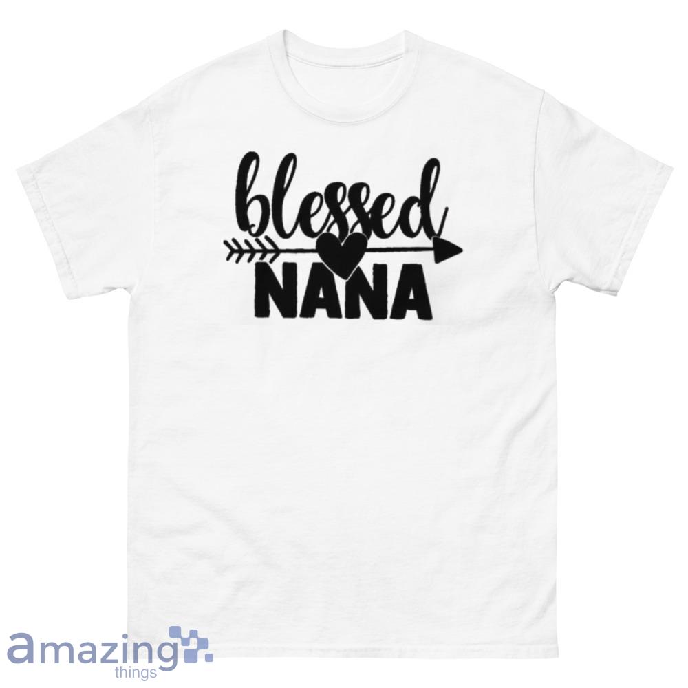 Blessed Nana Shirt, Nana Gift, Nana Shirt, Shirts For Grandma, Mothers Day Shirt For Nana - 500 Men’s Classic Tee Gildan