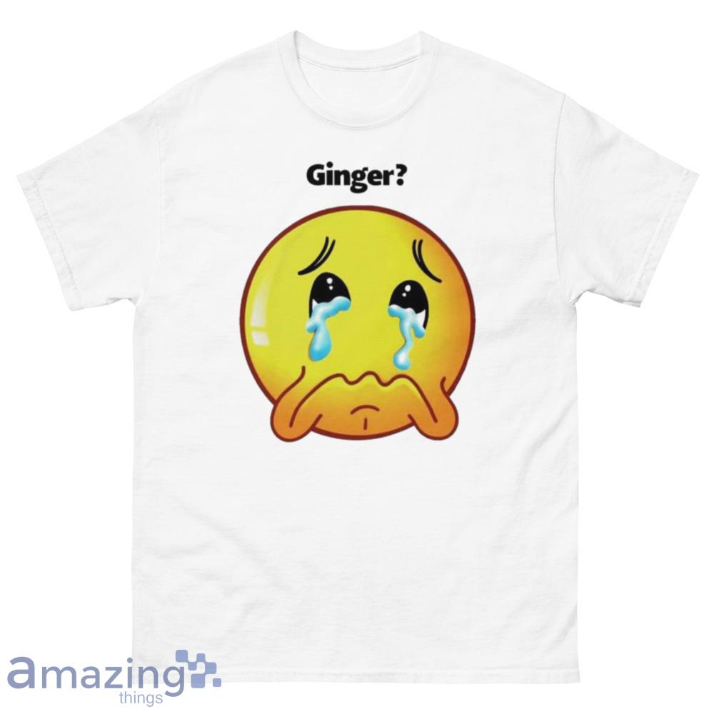 Ginger crying shirt - 500 Men’s Classic Tee Gildan