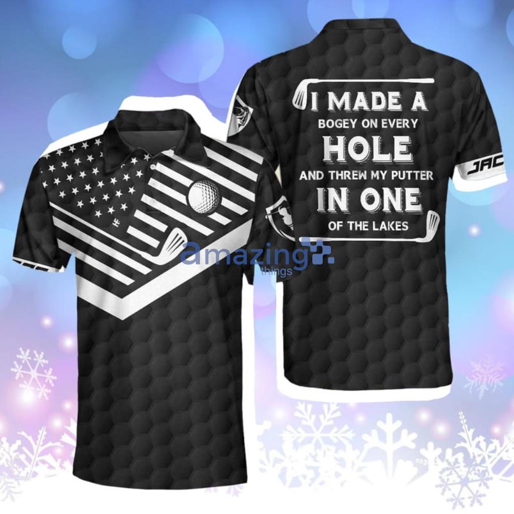 I Made A Bogey On Every Hole Custom Polo Shirt Personalized Golf American Flag Polo Shirt Cool Golf Shirt For Men Product Photo 1 I Made A Bogey On Every Hole Custom Polo Shirt Personalized Golf American Flag Polo Shirt Cool Golf Shirt For Men Product Photo 1