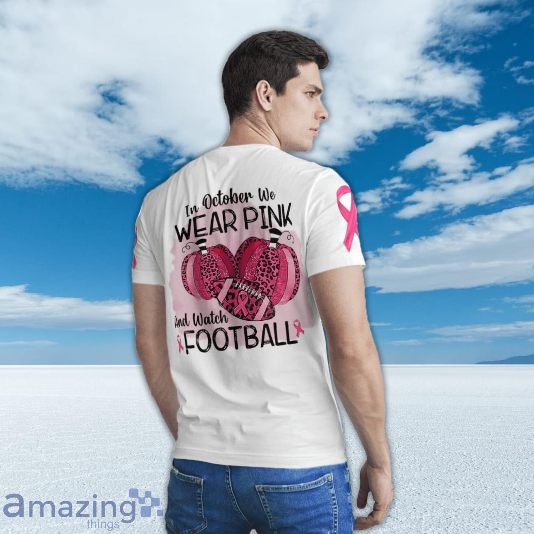 In October We Wear Pink And Watch Dallas Cowboys Football shirt, hoodie,  sweater, long sleeve and tank top