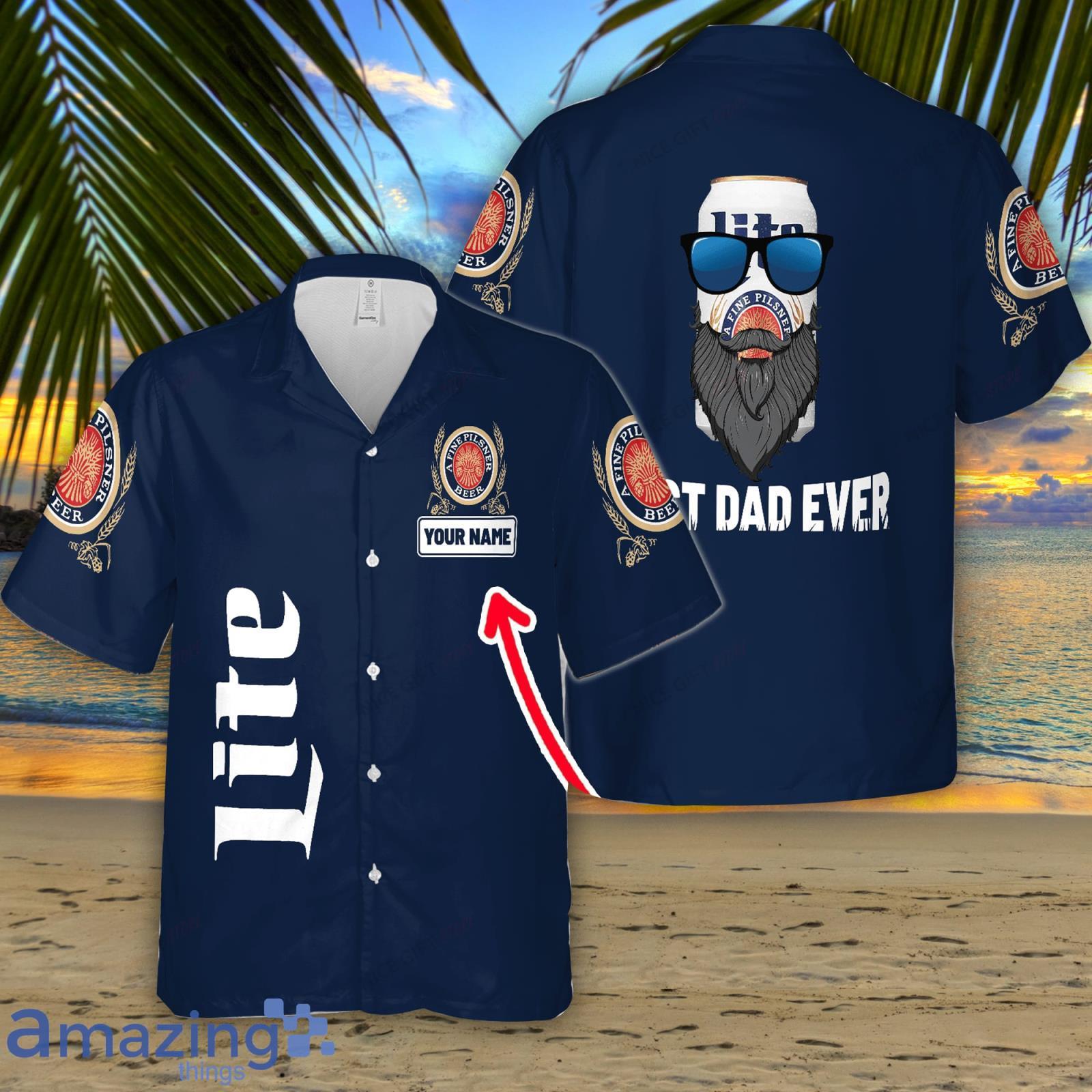 Miller Lite Custom Name Best Dad Ever Men And Women Hawaiian Shirt Summer Gift Product Photo 1