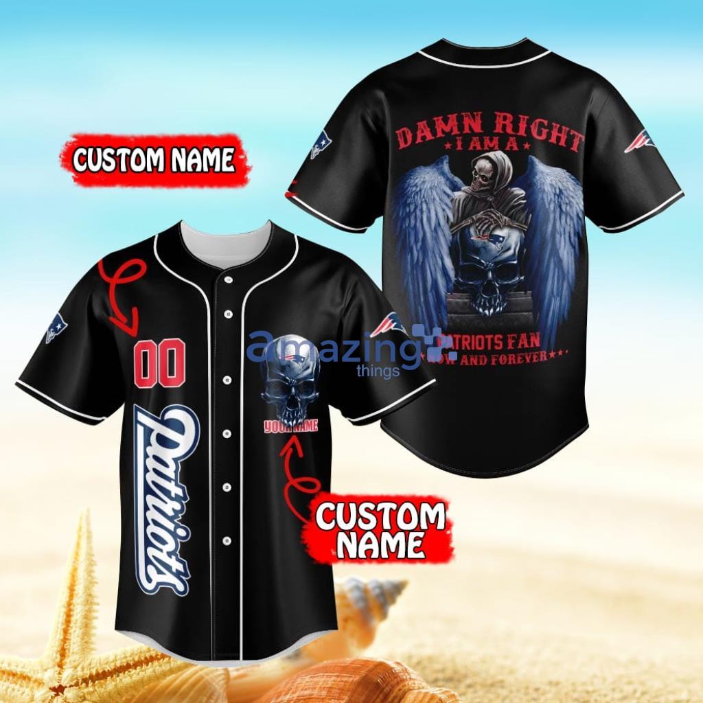 New England Patriots Damn Right Skull NFL Custom Name & Number Baseball Jersey  Shirt Fans