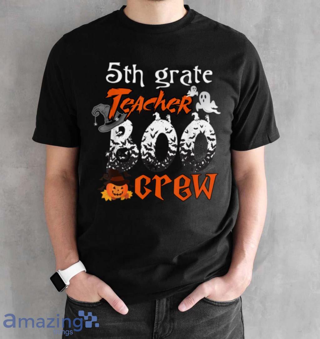 5th Grade Teacher Boo Crew Halloween 5th Fifth Grade Teacher T Shirt image 5th Grade Teacher Boo Crew Halloween 5th Fifth Grade Teacher T Shirt Product Photo 2