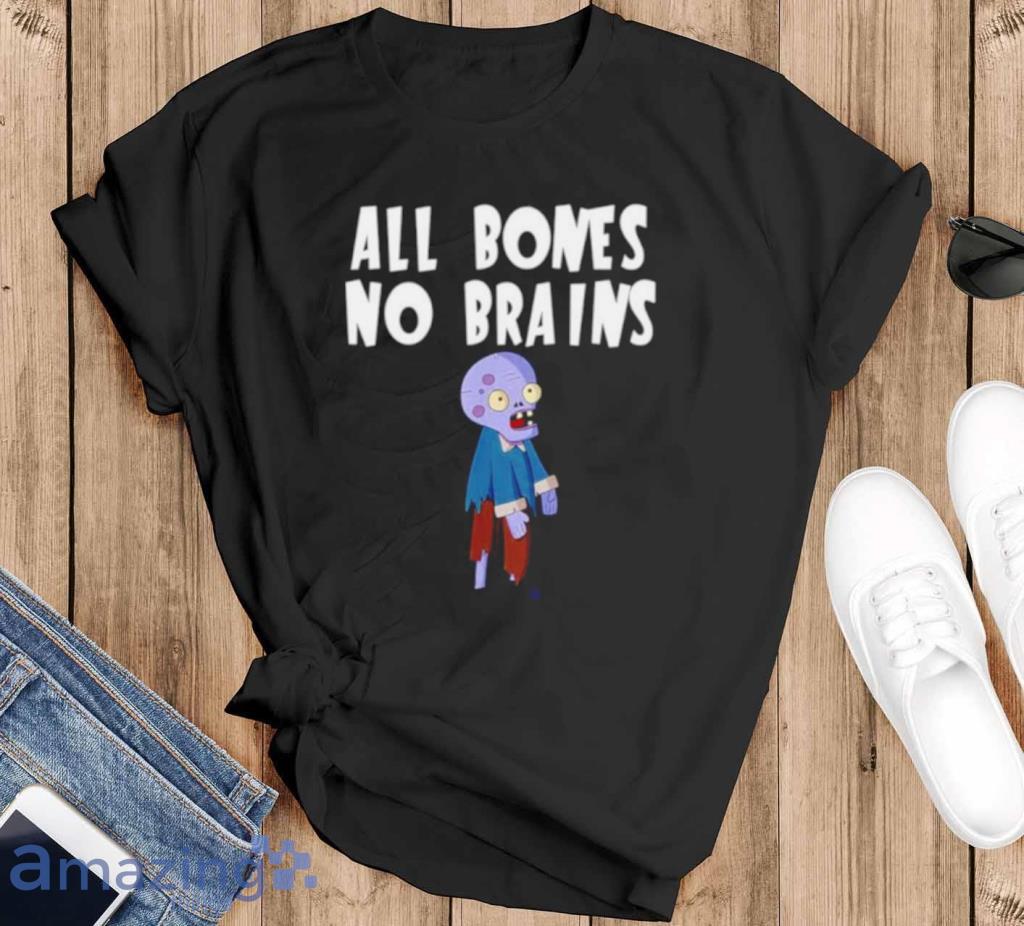 All Bones No Brains Halloween Zombie Shirt Product Photo 1