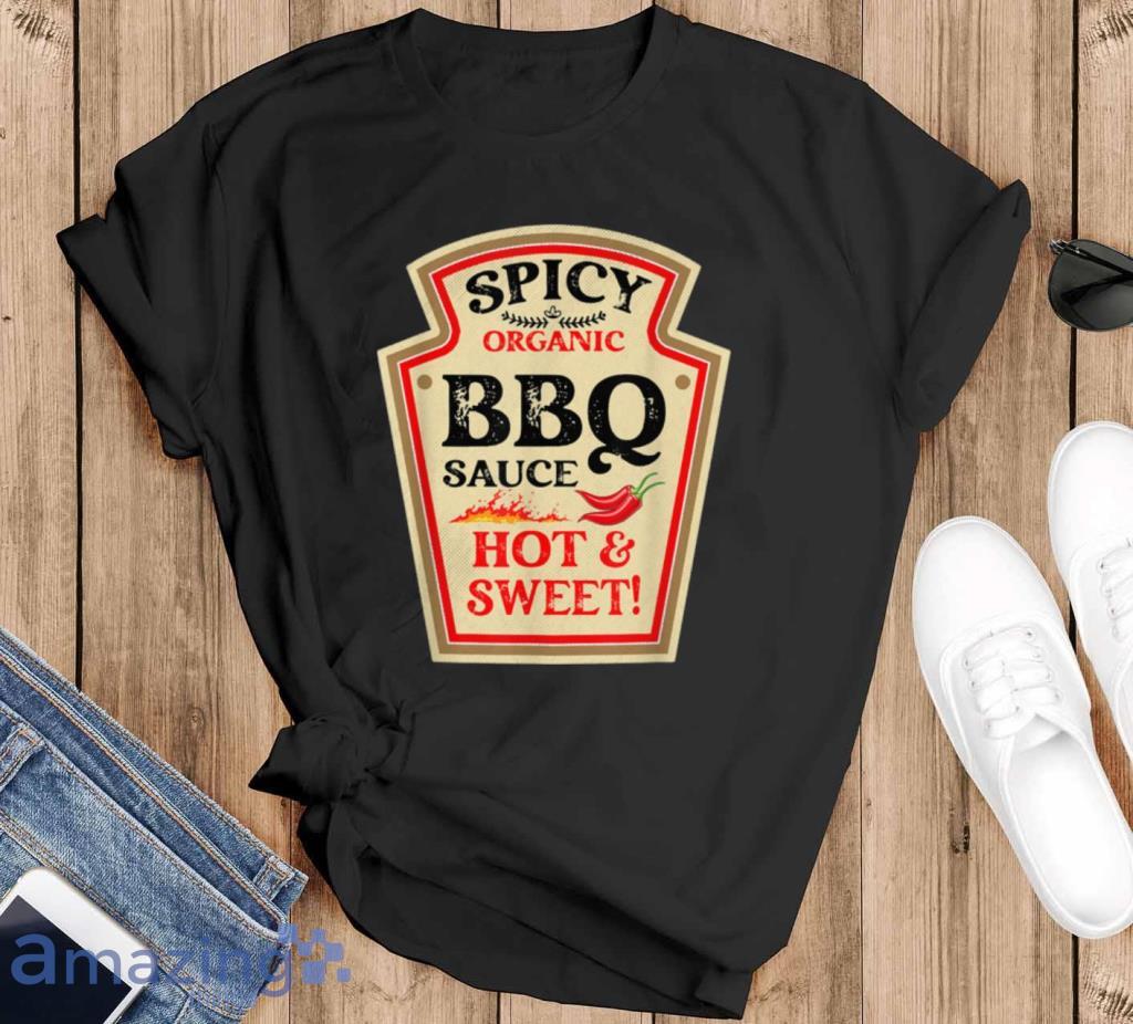 Perfekt Skilt Forsøg Bbq'sauce Hot Spicy Grill Ketchup Barbeque Halloween Costume T Shirt
