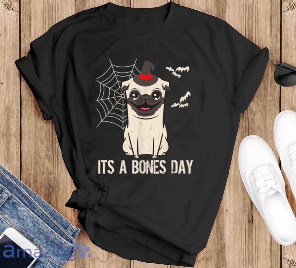 Bones Day Halloween Pug Dog Funny Prediction Dog No Bones T Shirt Product Photo 1