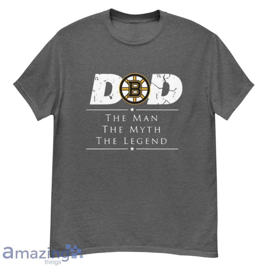 Boston Bruins NHL Ice Hockey Dad The Man The Myth The Legend T Shirt Product Photo 1