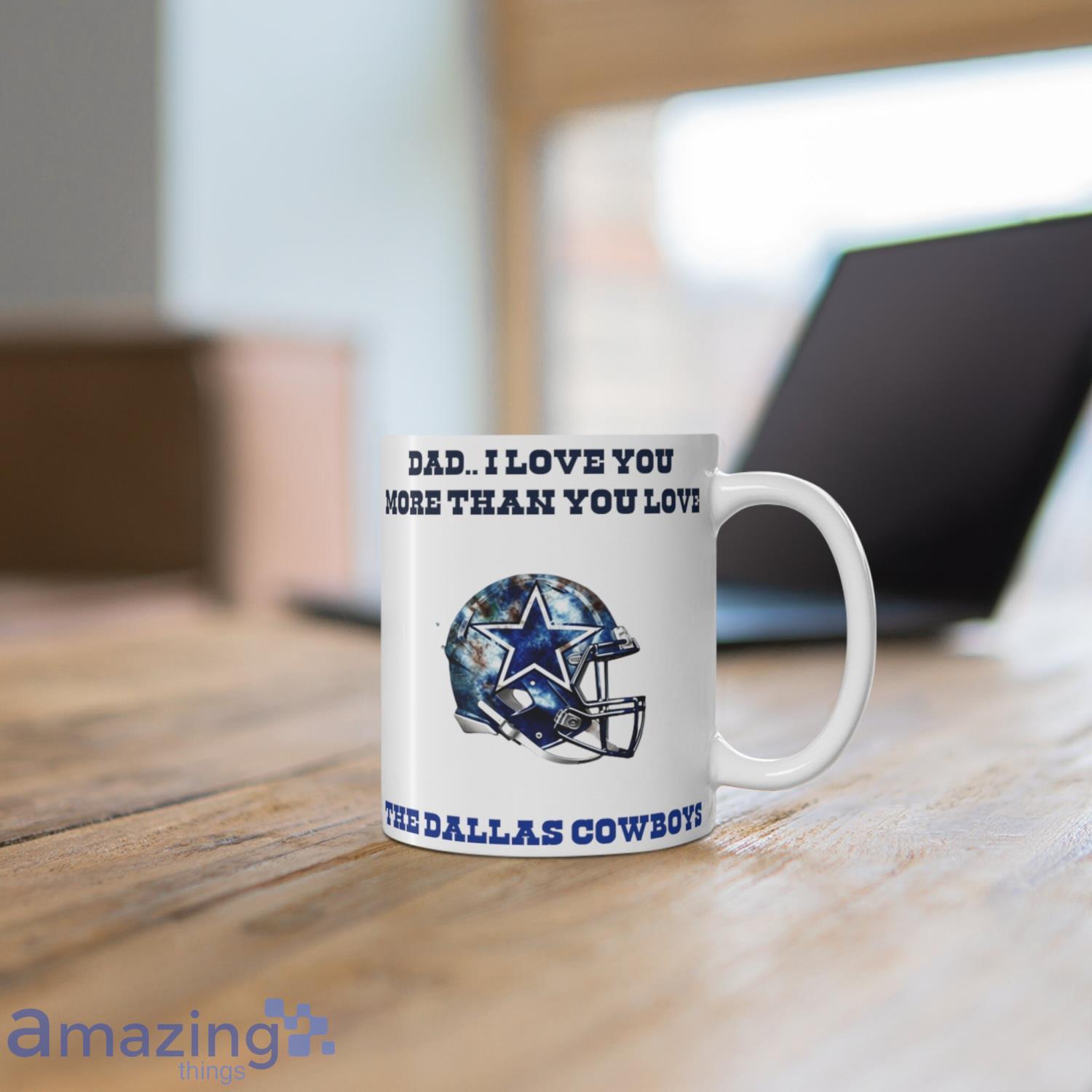 Grandpa I Love You More Than You Love The Dallas Cowboys Fans Gift Coffee  Mug