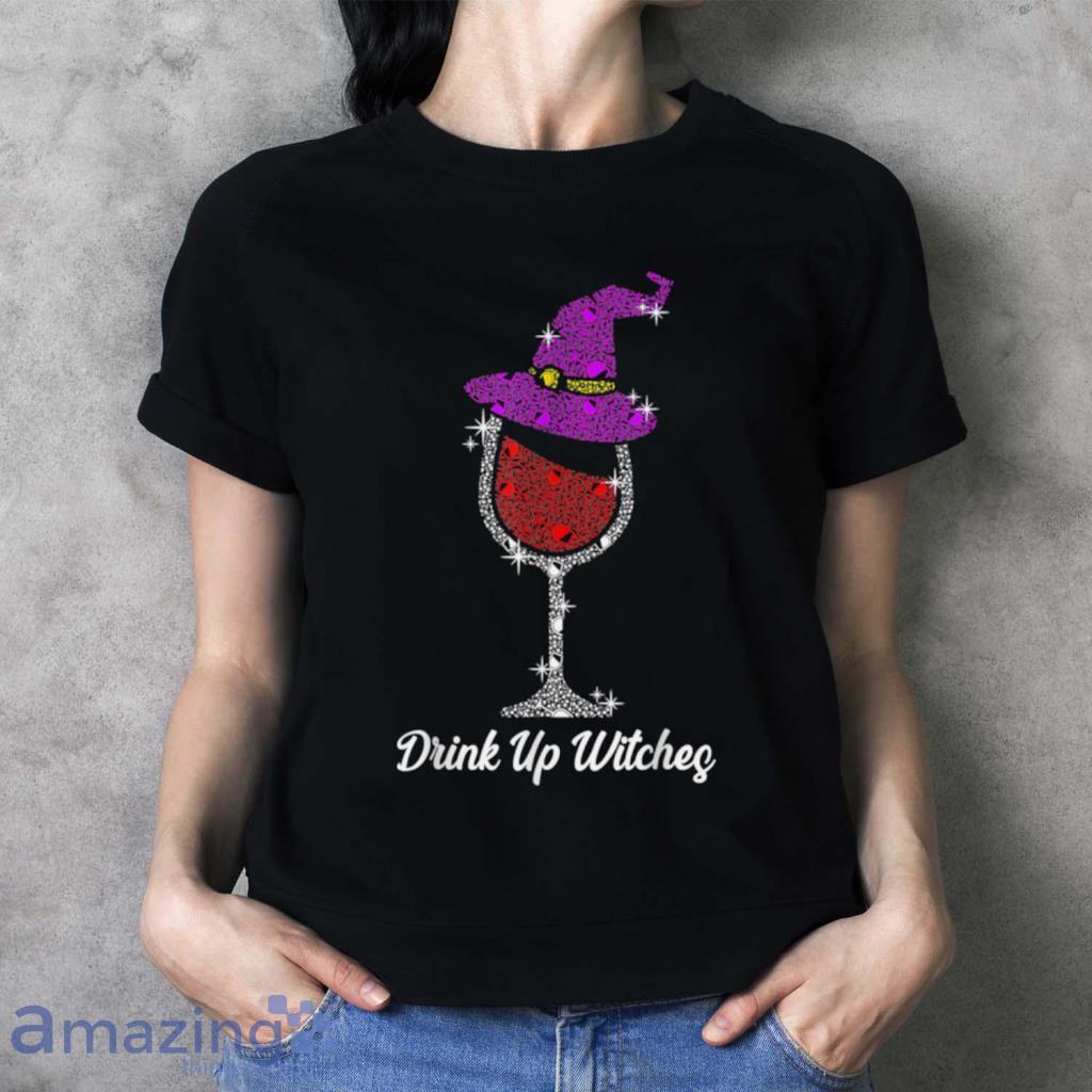 Drink Up Witches Witch Squad Wine Glass Halloween 2021 T Shirt image Drink Up Witches Witch Squad Wine Glass Halloween 2021 T Shirt Product Photo 3