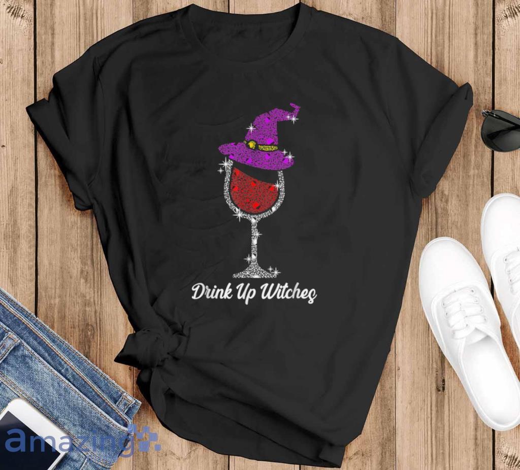Drink Up Witches Witch Squad Wine Glass Halloween 2021 T Shirt Product Photo 1