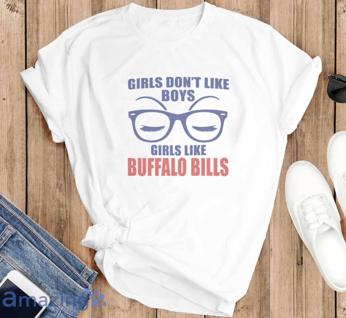 Girls Like Buffalo Bills Team T Shirt