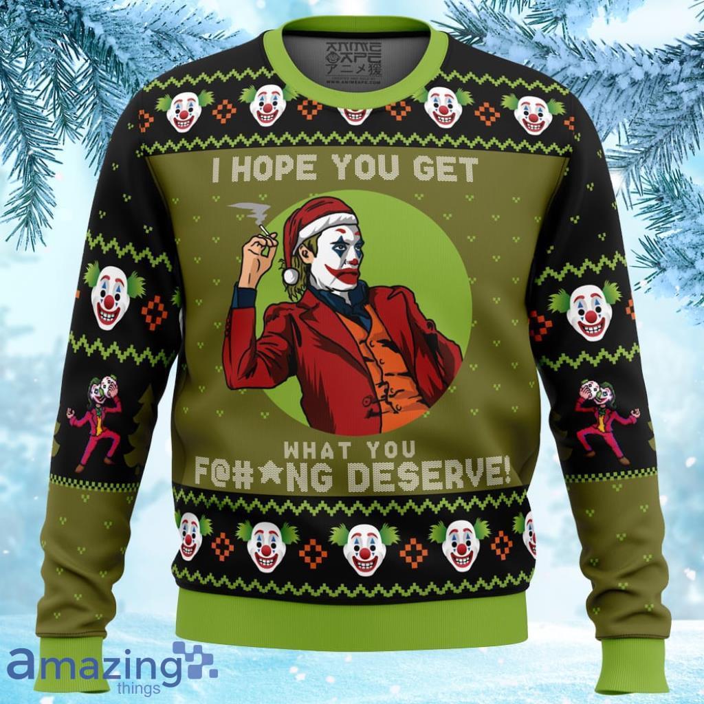 I Hope You Get What You Deserve Joker Dc Comics Ugly Christmas Sweater 3D Gift For Men And Women Product Photo 1