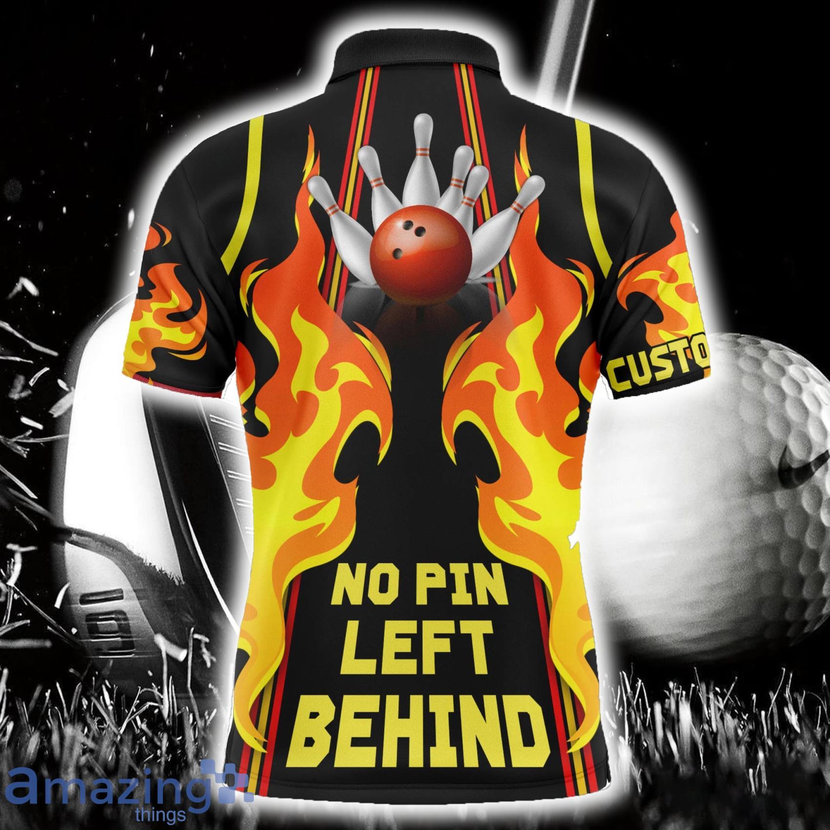 No Pin Left Behind Custom Name Cool Flame Bowling Polo Shirt For Men And Women image No Pin Left Behind Custom Name Cool Flame Bowling Polo Shirt For Men And Women Product Photo 3