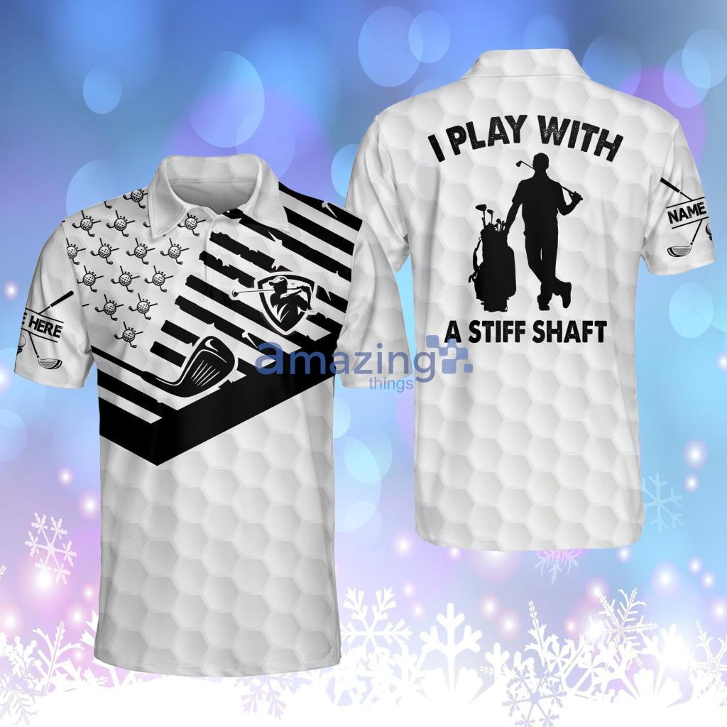 Personalized Funny Golf Shirts For Men I Play With A Stiff Shaft Golf Shirts Dry Fit Short Sleeve Polos American Flag Polos Golf Product Photo 1 Personalized Funny Golf Shirts For Men I Play With A Stiff Shaft Golf Shirts Dry Fit Short Sleeve Polos American Flag Polos Golf Product Photo 1